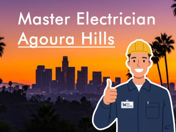 Agoura Hills Electrician Nika Electric Los Angels