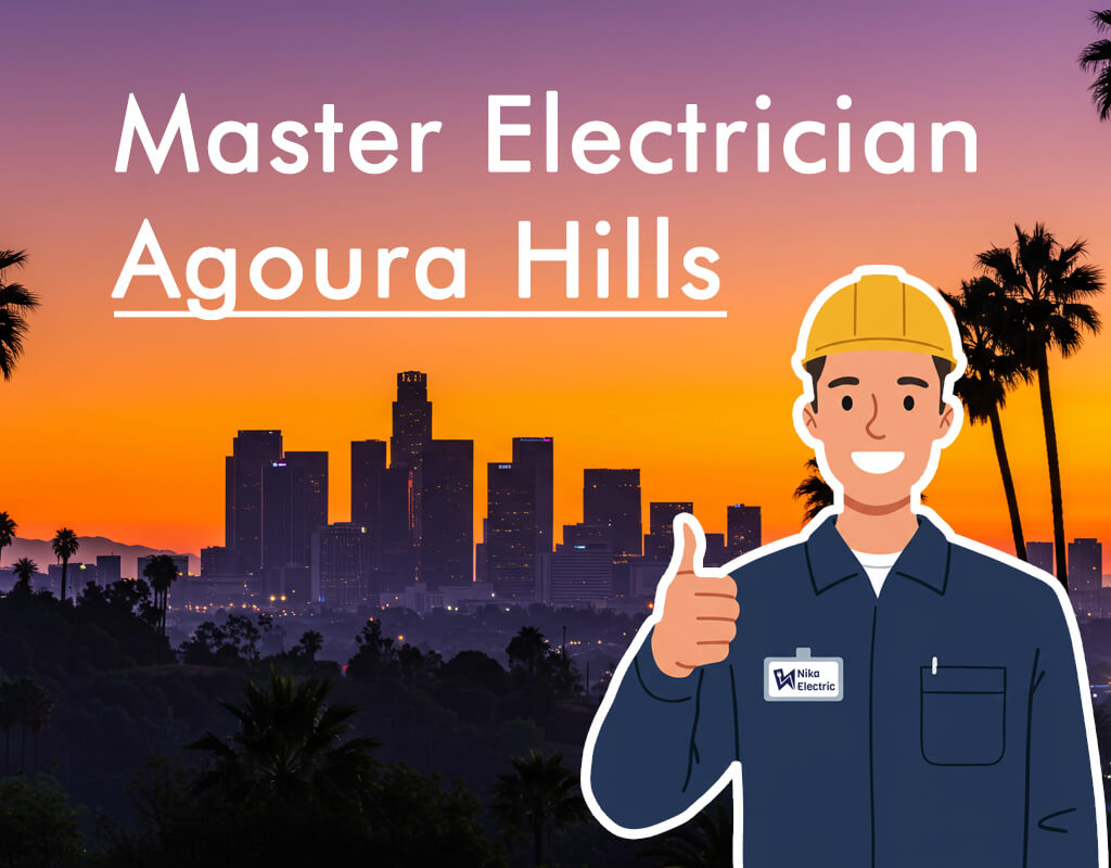 Agoura Hills Electrician | EV Charger & Panel Upgrades