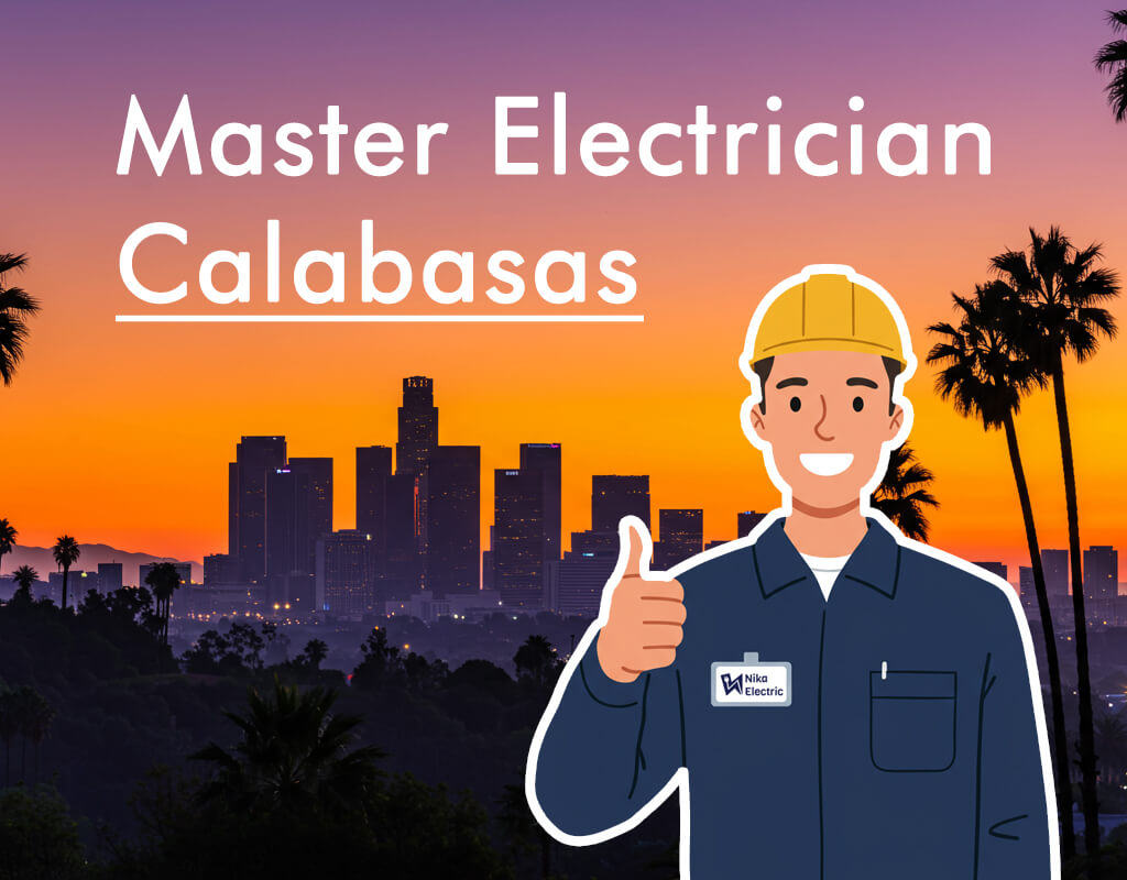 Calabasas Electrician | Expert Wiring, EV & Lighting