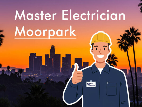 Moorpark Electrician Nika Electric Los Angels